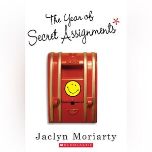 The Year of Secret Assignments by Jaclyn Moriarty - Hardcover
